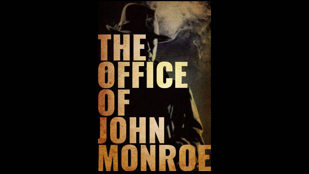 THE OFFICE OF JOHN MONROE