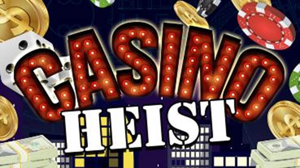 CASINO HEIST