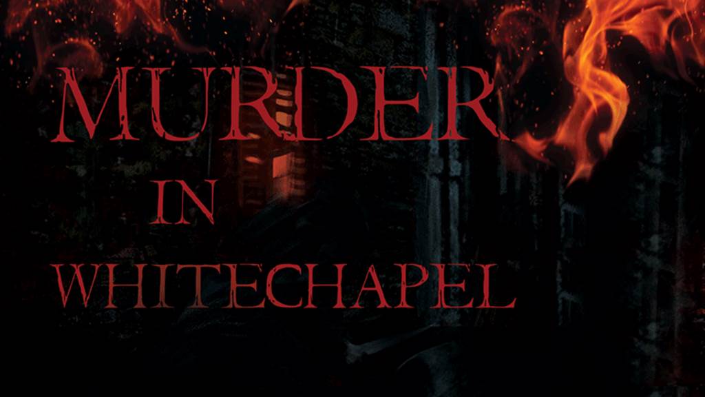 MURDER IN WHITECHAPEL