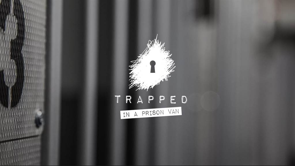 Trapped in a Prison Van