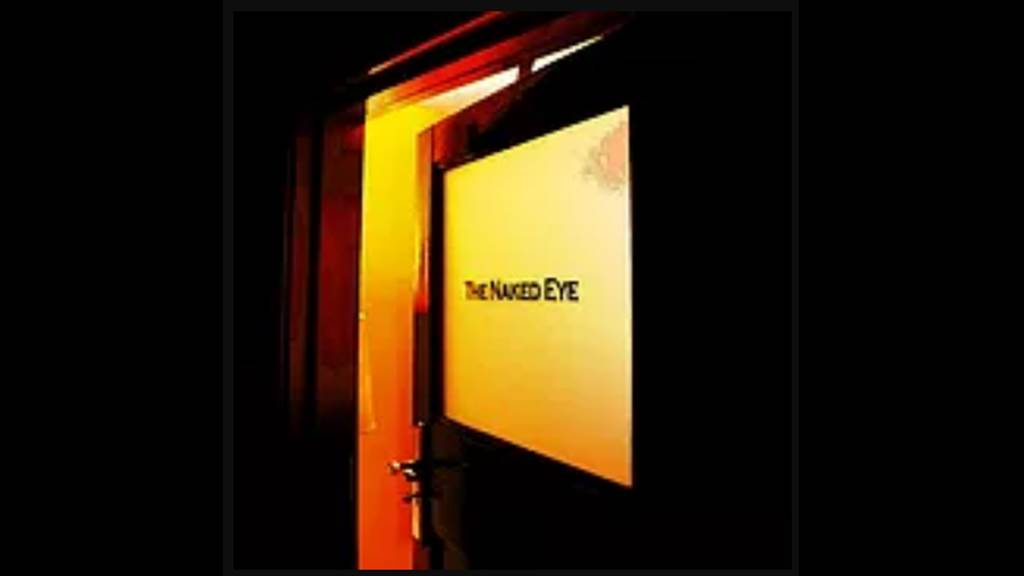 The Naked Eye