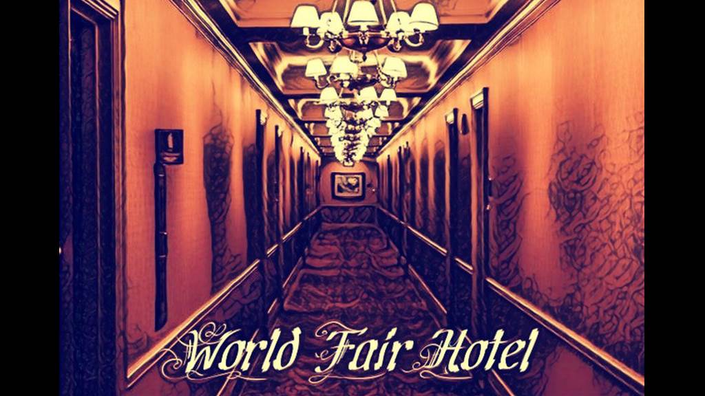 WORLD FAIR HOTEL