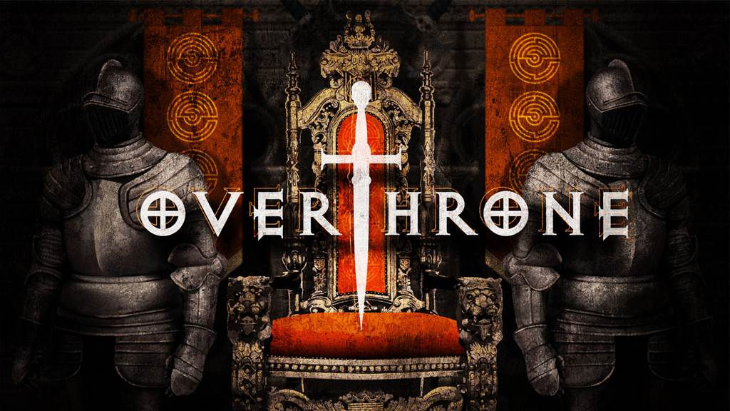 OVERTHRONE