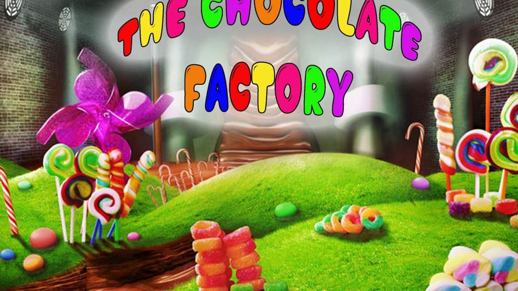 The Chocolate Factory