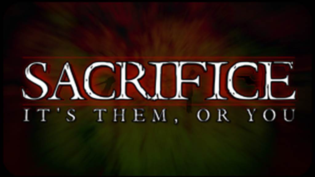 SACRIFICE