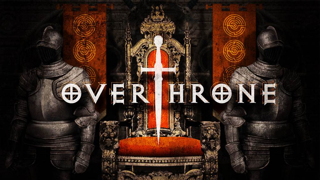 OVERTHRONE