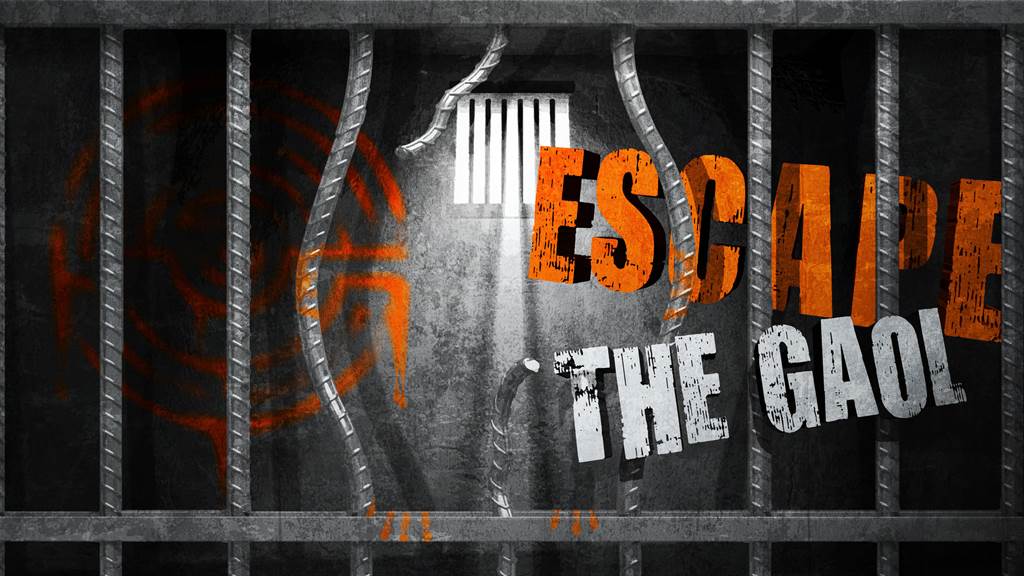 ESCAPE THE GAOL