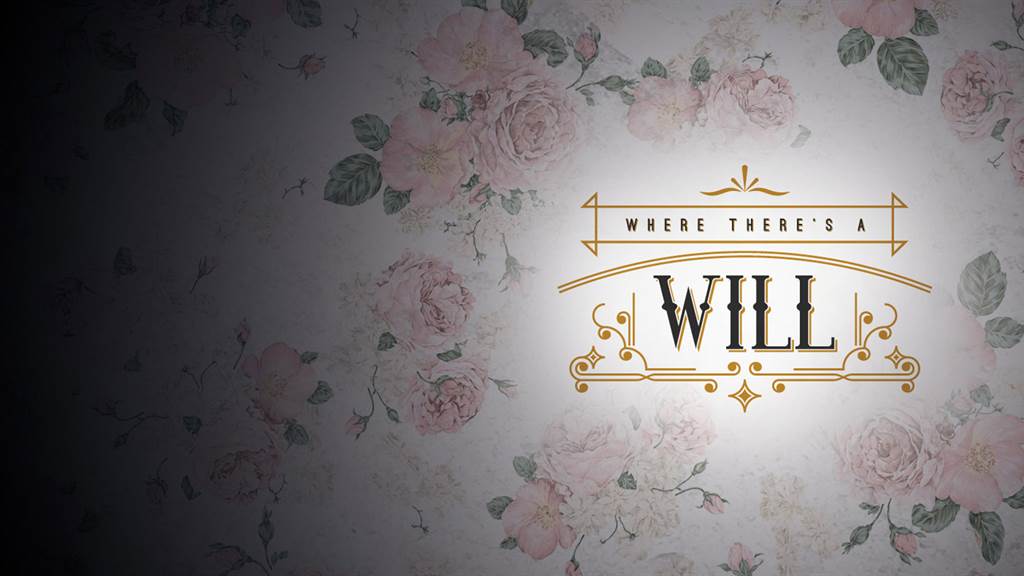 Where There’s A Will